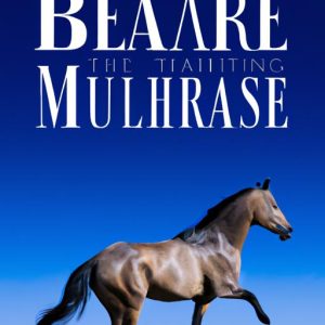 The Ultimate Horse Behavior And Training Book